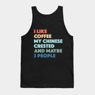 Chinese Crested Funny Dog Owner Coffee Lovers Vintage Retro Tank Top